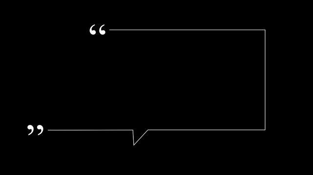 animated quote speech bubble with line drawing effect and sequential quotation marks reveal.
