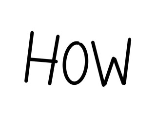 Hand drawn HOW text typography illustration © Sk