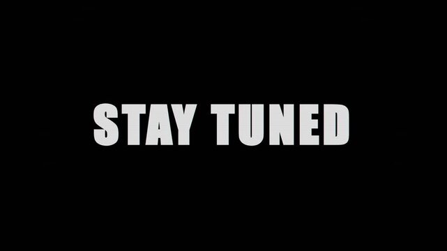 Stay Tuned Title Glitching with RGB Split Distortion and Scanlines on Black Background