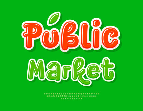 Vector Advertising board Public Market. Playful Green Font. Glossy set of Handwritten Alphabet Letters and Numbers.