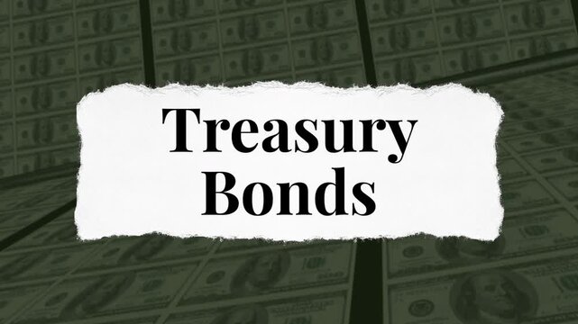 Treasury bonds words on paper with dollar printing