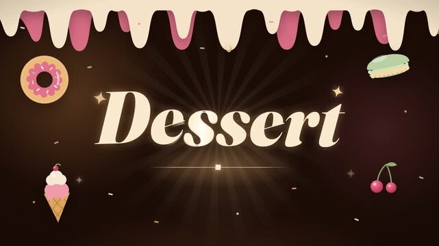 Dessert sweet treats typography title animation with dripping cream background