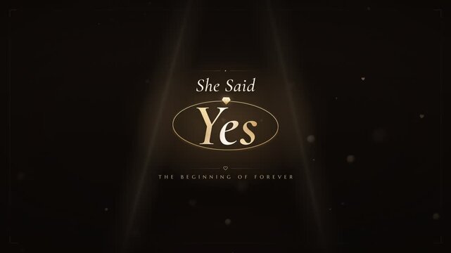 Luxurious She Said Yes Proposal Animation with Gold Ring and Glowing Particles