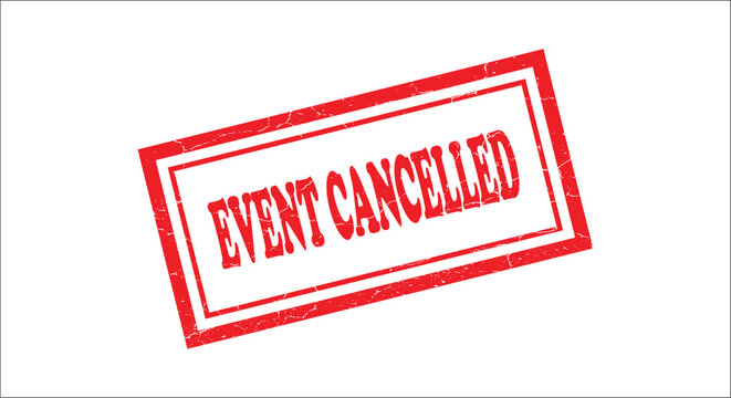 A red rectangular stamp with the text event cancelled is isolated on a white background cancellation canceled postponed rectangle rubber