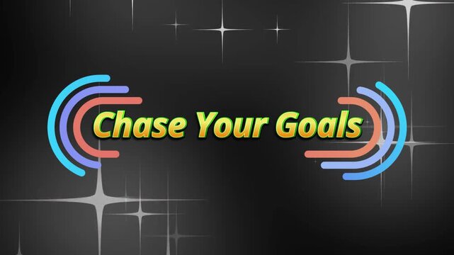 Animated motivational text chase your goals with glowing colorful arcs against a dark starry background with expanding outwards motivational