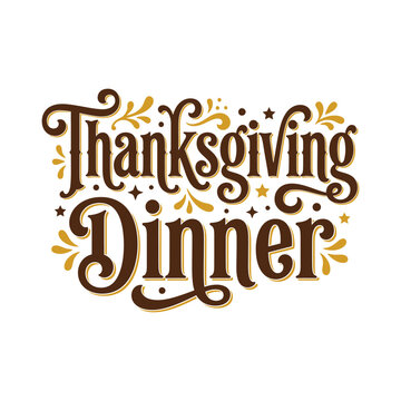 Thanksgiving dinner vintage typography quote lettering banner design with greeting