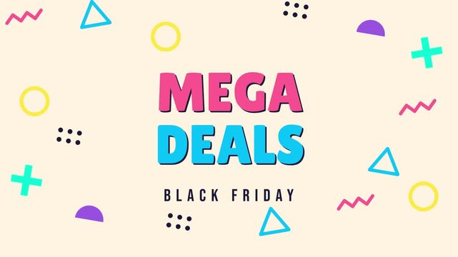 Memphis style geometric shapes floating around a mega deals title, Black Friday. Seamless looping 2D animation.