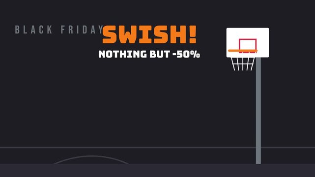 Basketball arcing into the hoop, swish nothing but -50%, Black Friday. Seamless looping 2D animation.