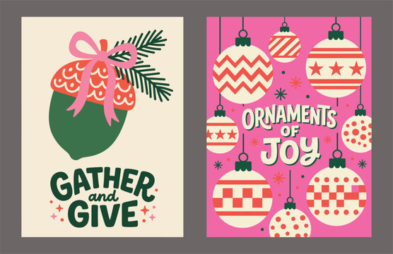 Vector Set of two retro festive holiday greeting cards featuring an acorn with a pink bow and pine needles with Gather and Give text alongside colorful hanging ornam Christmas Card