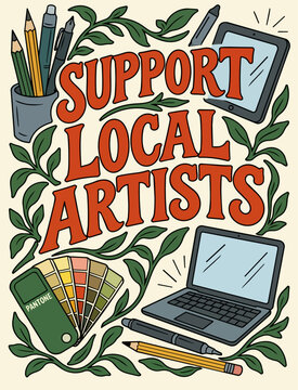 Support Local Artists Poster design in vector