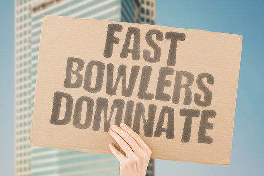 "Fast bowlers dominate" Pace attack dominates cricket match. CRICKET. BOWLER. WICKETS. MATCH. FAST.