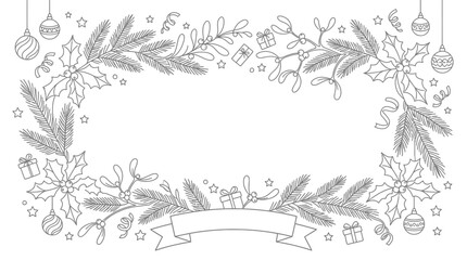 Festive monochrome Christmas botanical border featuring hand-drawn fir branches, holly leaves, mistletoe, ornaments, stars, and gift boxes with a ribbon banner for holiday greetings and invitations. © Nakajawa Mina