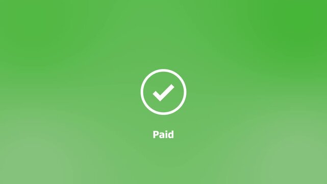 Check mark icon with payment done and paid concept. Payment successfully text. Loading circle with checkmark icon on green background. 4k animation