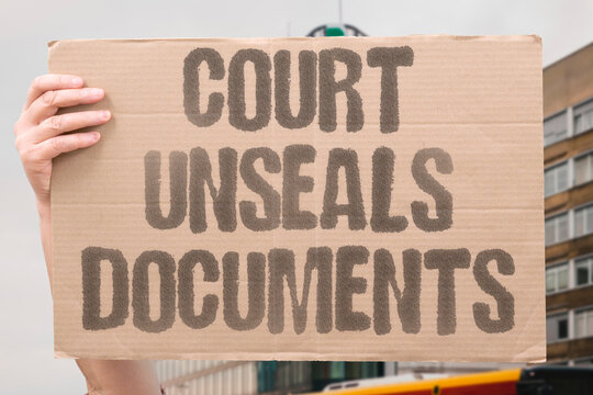 "Court unseals documents" Judge releases sealed case papers. COURT. DOCUMENTS. UNSEALED. JUDGE. PUBLIC.