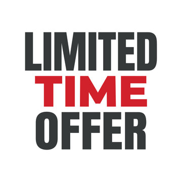Limited time offer bold typography sign for urgent sales with promotional graphic design for time-sensitive