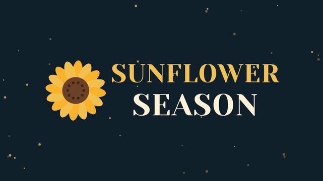 Sunflower Season animated typography with sunflower on dark background, autumn seamless loop