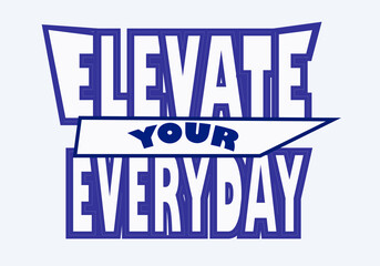 Elevate Your Everyday bold typography logo design © Nurun