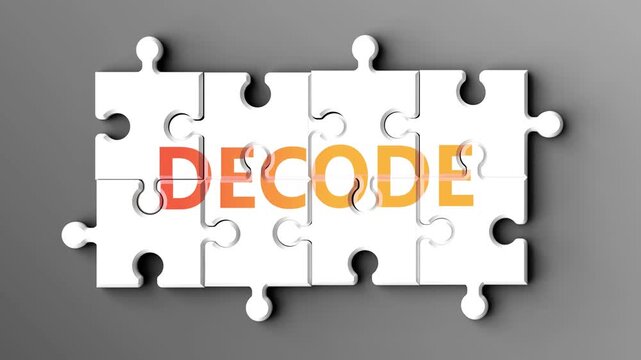 Decode being a complex topic - puzzle pieces with word decode coming together to make a whole. Decode made of many fitting parts, a compound subject.