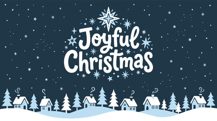 A beautifully designed christmas background vector featuring a snowy winter landscape and festive 'joyful christmas' lettering perfect for holiday greetings and designs © Vectorhouettefile