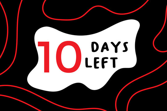 10 days left, red numbers and lines on a black background