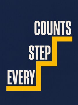 Every step counts motivational typography quote poster illustration with yellow stairs concept for fitness progress and business success mindset