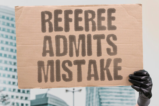 "Referee admits mistake" Official apologizes after wrong call. REFEREE. MISTAKE. APOLOGY. MATCH. VIDEO.