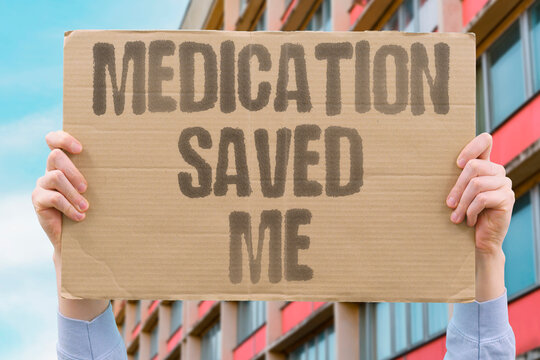 "Medication saved me" Patient credits prescriptions for turning life around. MEDICATION. SAVED. PATIENT. RECOVERY. STORY.