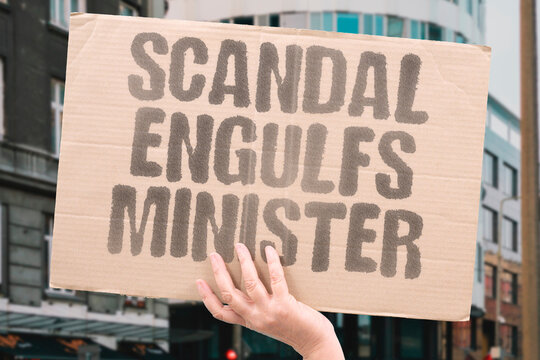 "Scandal engulfs minister" French cabinet member faces mounting criticism. MINISTER. SCANDAL. FRANCE. CRITICISM. CABINET.