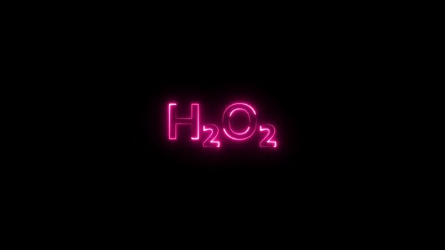 Hydrogen peroxide h2 o2 neon sign glowing text animation for science and chemistry concepts h2o2 chemical formula