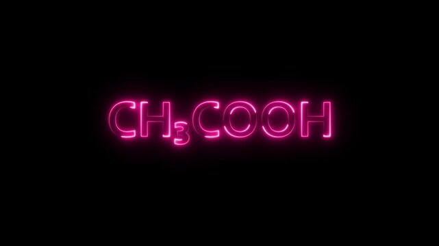 Acetic acid chemical formula ch3 cooh neon sign glowing pink text animation on black background ch3cooh