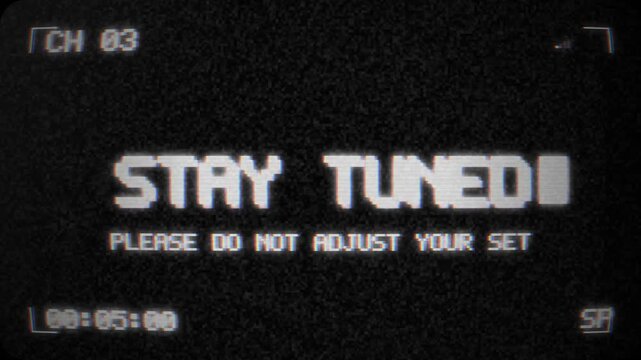 Stay Tuned Retro Vhs Television Broadcast Interlude Screen