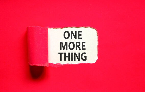 One more thing words symbol. Concept words One more thing on beautiful white paper. Beautiful red background. Business and one more thing concept. Copy space.