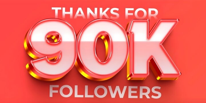 Thanks for 90K Followers &ndash; 3D Celebration Design celebrating 90K followers, bold glossy typography