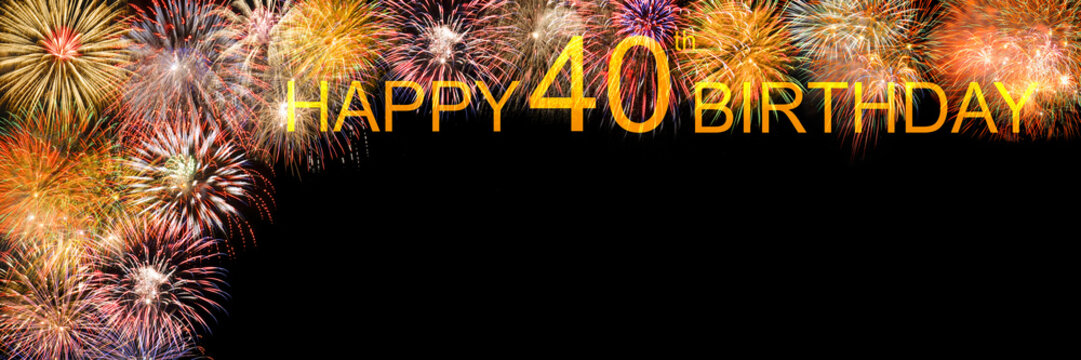 Gl&uuml;ckwunschkarte zum 40. Geburtstag mit Feuerwerk &ndash; FOTOMONTAGE