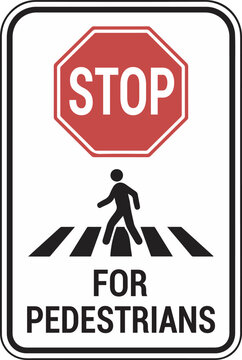 Stop for Pedestrians Traffic Safety Sign
