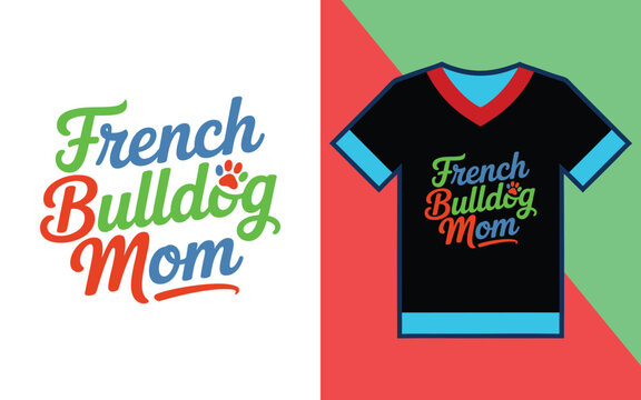 French bulldog mom with paw print for apparel printing and merchandise customization projects