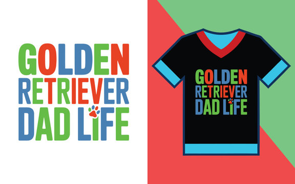 Golden retriever dad life t-shirt print with colorful text and paw print for dog owners apparel
