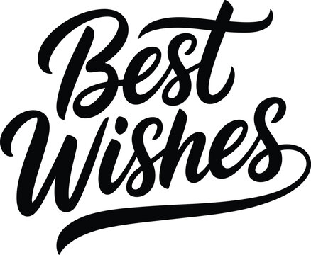 Best Wishes Elegant Brush Script Lettering Design with Decorative Swash