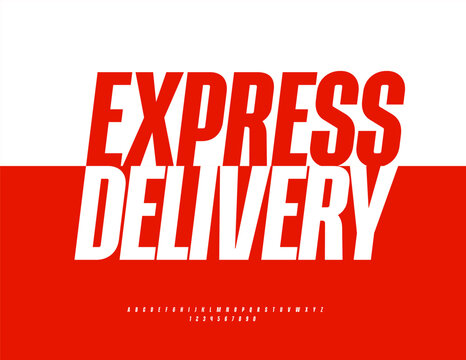 Vector Business emblem Express Delivery. Typography Modern Font. Bright Dynamic set of Cool Alphabet Letters and Numbers.