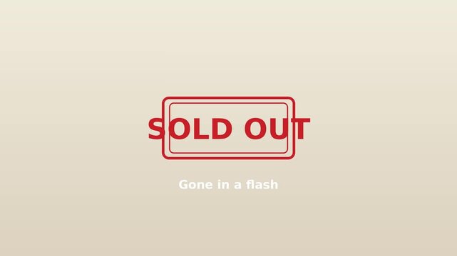 Sold out red stamp text with gone in a flash caption on a clean light beige background animation