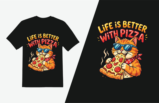Funny orange cat wearing sunglasses eating pizza with the text " Life is Better "