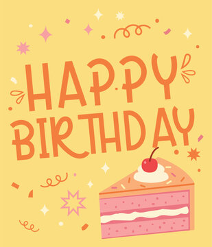 Happy birthday greeting card design featuring a slice of pink layer cake on a yellow background flat element