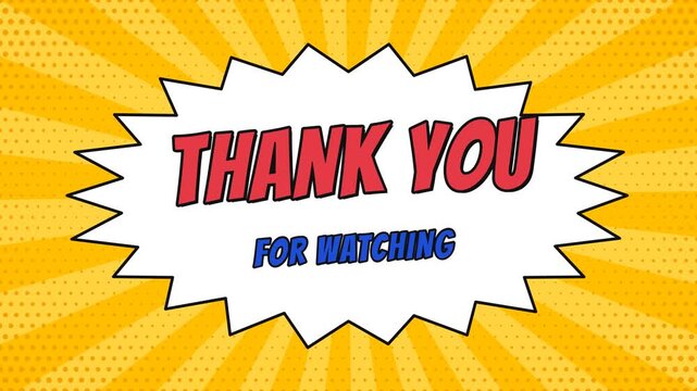 Comic book style thank you for watching video ending screen with pop art yellow background and speech bubble