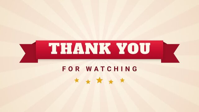Red ribbon with white text THANK YOU FOR WATCHING and golden stars on a beige background with sunburst pattern