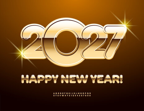 Vector Luxury Greeting Card Happy New Year 2027! Modern Exclusive Font. Shiny Golden set of Classy Alphabet Letters and Numbers.