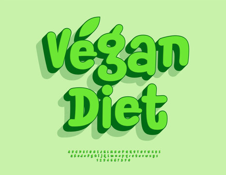 Vector Healthy template Vegan Diet. Playful Green Font. Funny 3D set of Handwritten Alphabet Letters and Numbers.
