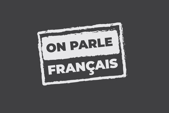 On Parle Francais French Language Spoken Grunge Stamp Sign