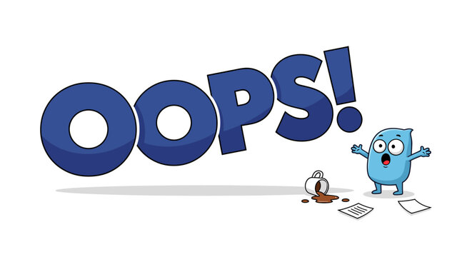 Cute blue cartoon character looking shocked next to spilled coffee and papers, with big blue text saying Oops, vector illustration representing mistake or accident concept.
