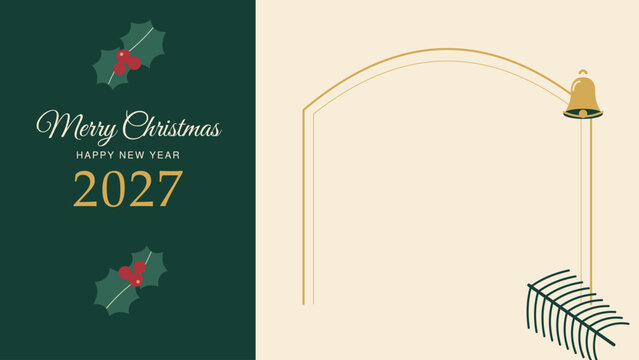 Christmas and Happy New Year 2027 invitation with green greeting panel and gold arch on ivory background, framing blank event copy space with holly, pine and bell decoration for seasonal celebrations.